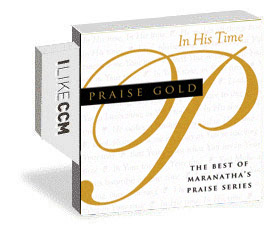 Maranatha PRAISE GOLD - In His Time (CD)인피니스