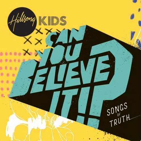 Hillsong Kids - Can You Believe It - 힐송키즈휫셔뮤직